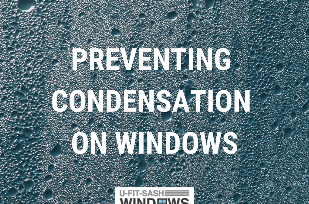 Prevent Condensation on Your Windows in 2021