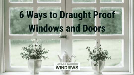 6 ways to draught proof your house